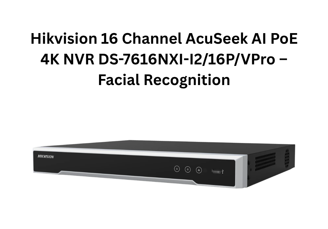 Enregistreur vidéo réseau (NVR) PoE 4K Hikvision 16 canaux AcuSeek IA DS-7616NXI-I2/16P/VPro – Reconnaissance faciale