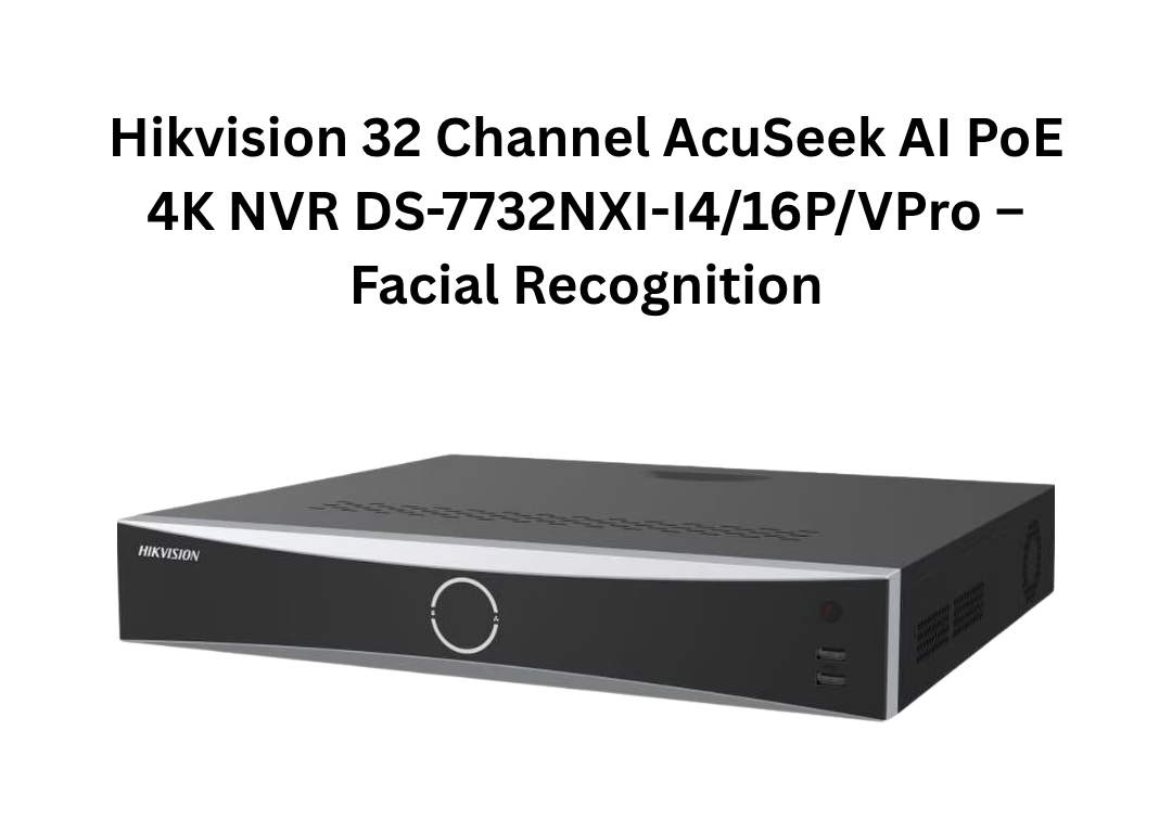 Enregistreur vidéo réseau (NVR) PoE 4K à intelligence artificielle (IA) Hikvision 32 canaux AcuSeek DS-7732NXI-I4/16P/VPro – Reconnaissance faciale