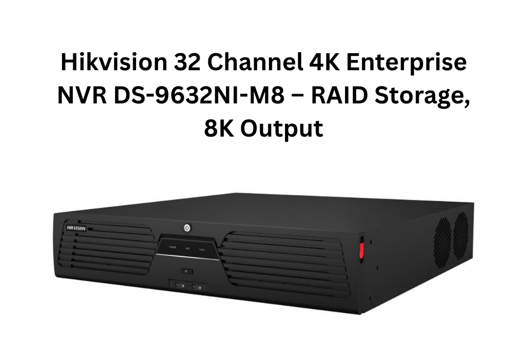 Enregistreur NVR 4K professionnel Hikvision 32 canaux DS-9632NI-M8 – Stockage RAID, sortie 8K