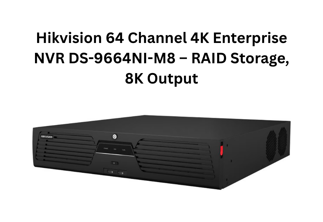 Enregistreur vidéo réseau (NVR) d'entreprise Hikvision 64 canaux 4K DS-9664NI-M8 – Stockage RAID, sortie 8K